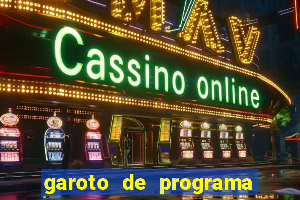 garoto de programa da zona leste